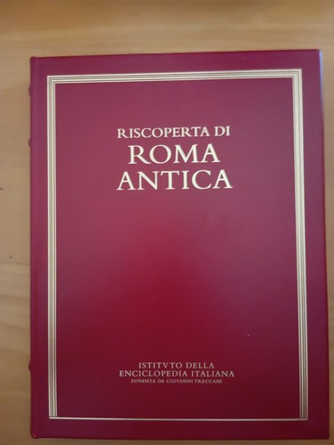 Riscoperta roma antica - roma,
