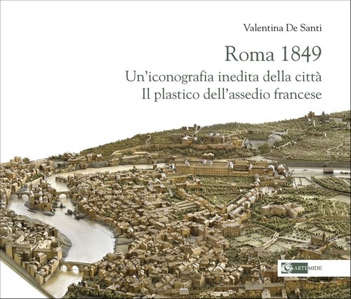 Roma 1849 iconografia - roma, un'iconografia